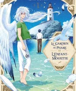Le gardien de phare et l'enfant-mouette T.1