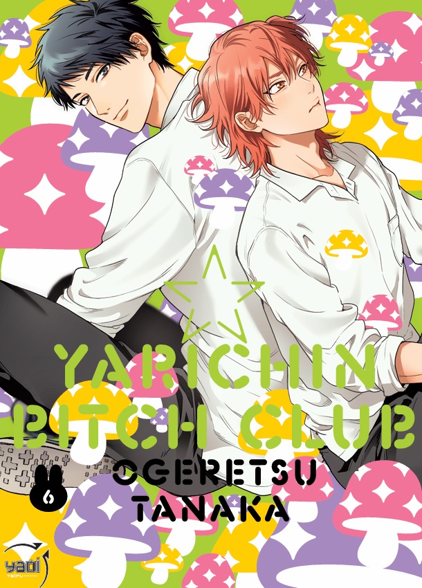 Yarichin Bitch Club T.6